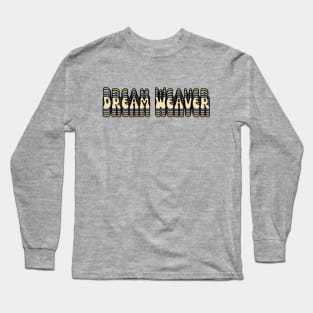 Dream Weaver Long Sleeve T-Shirt